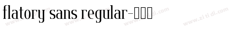 flatory sans regular字体转换